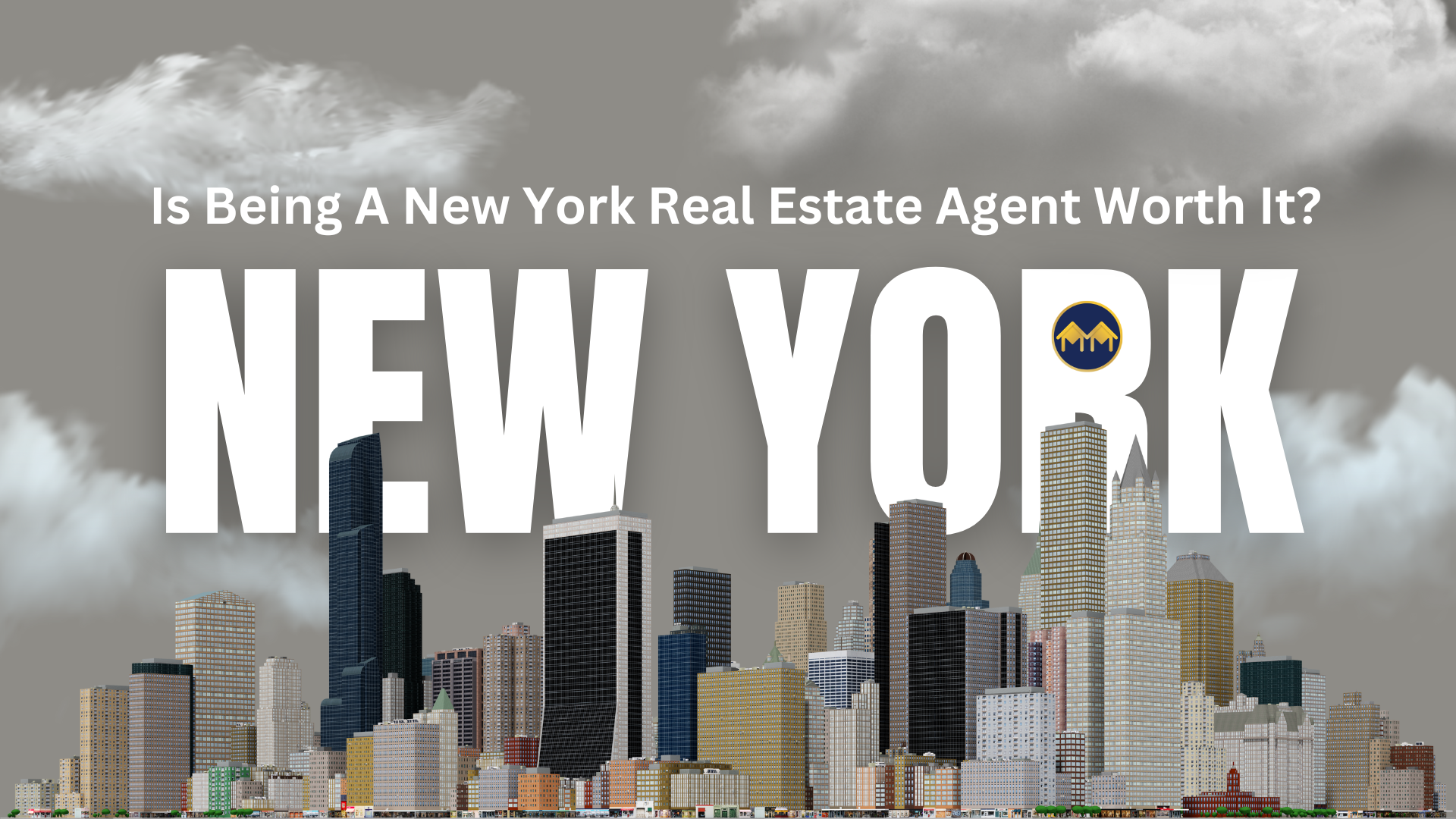 Is Being A New York Real Estate Agent Worth It?