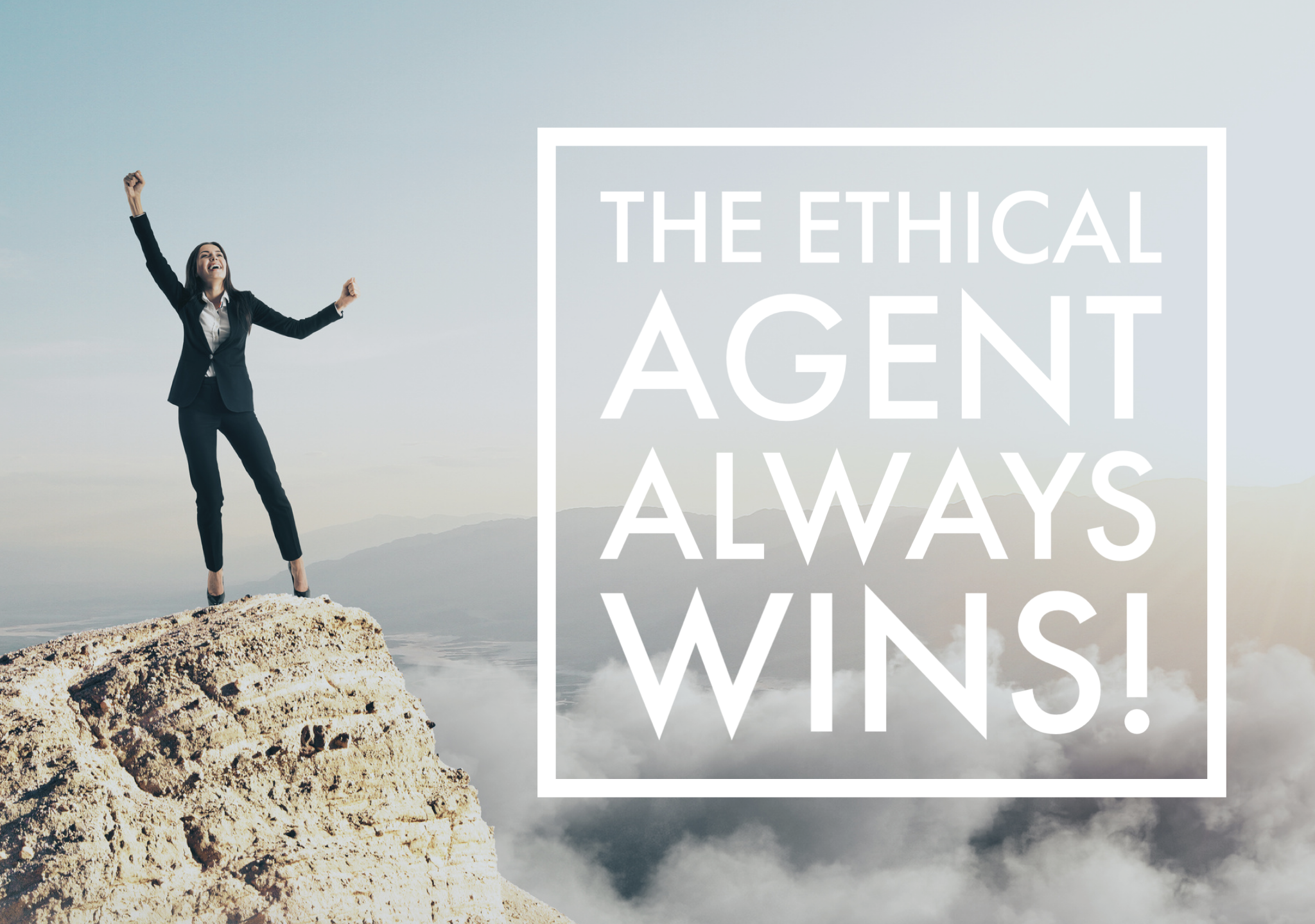 The Ethical Agent Always Wins!