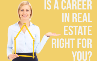 Is a Career in Real Estate Right for You?