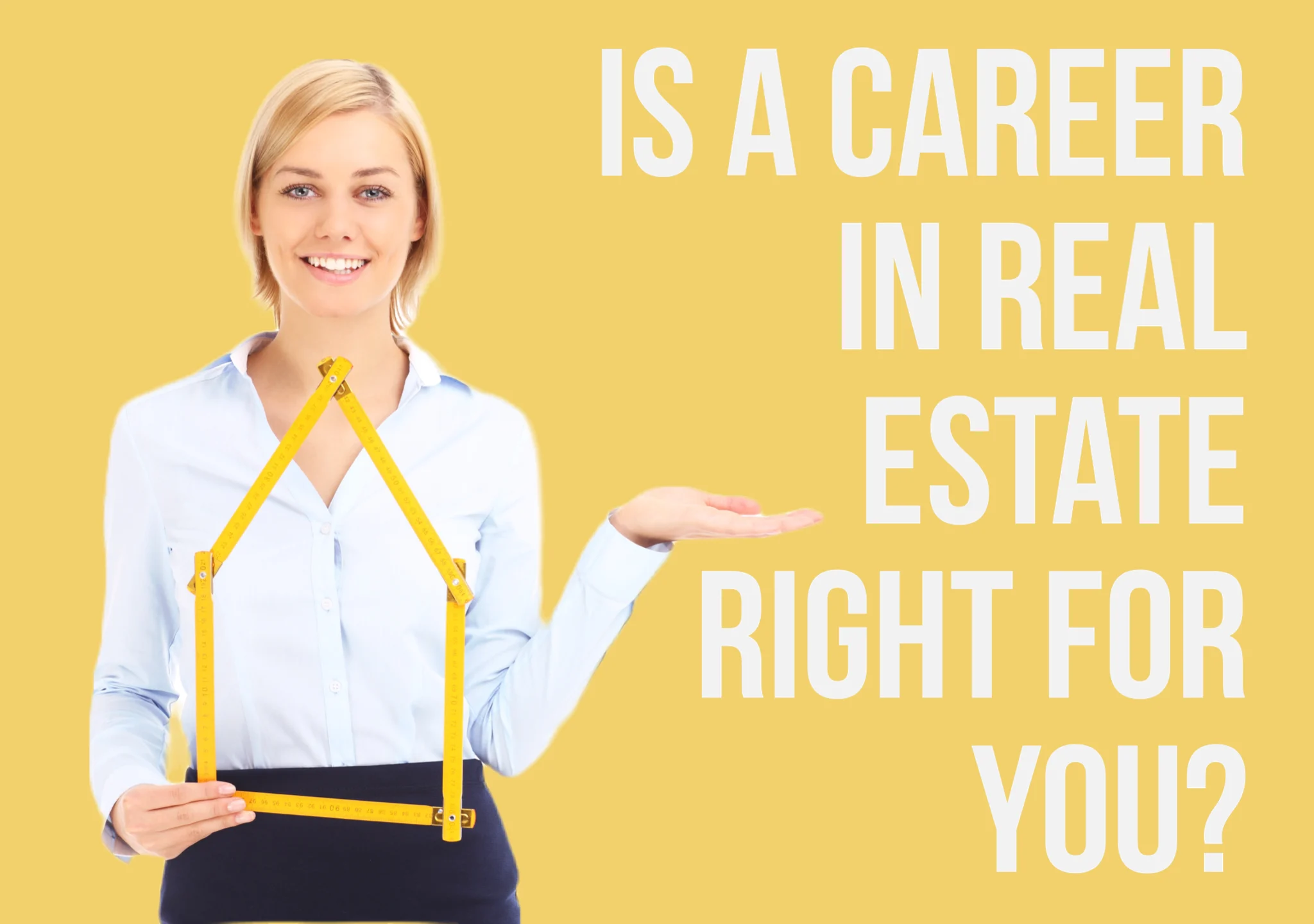 Is a Career in Real Estate Right for You?