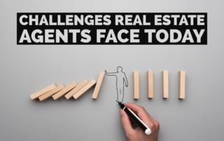 Challenges Real Estate Agents Face Today