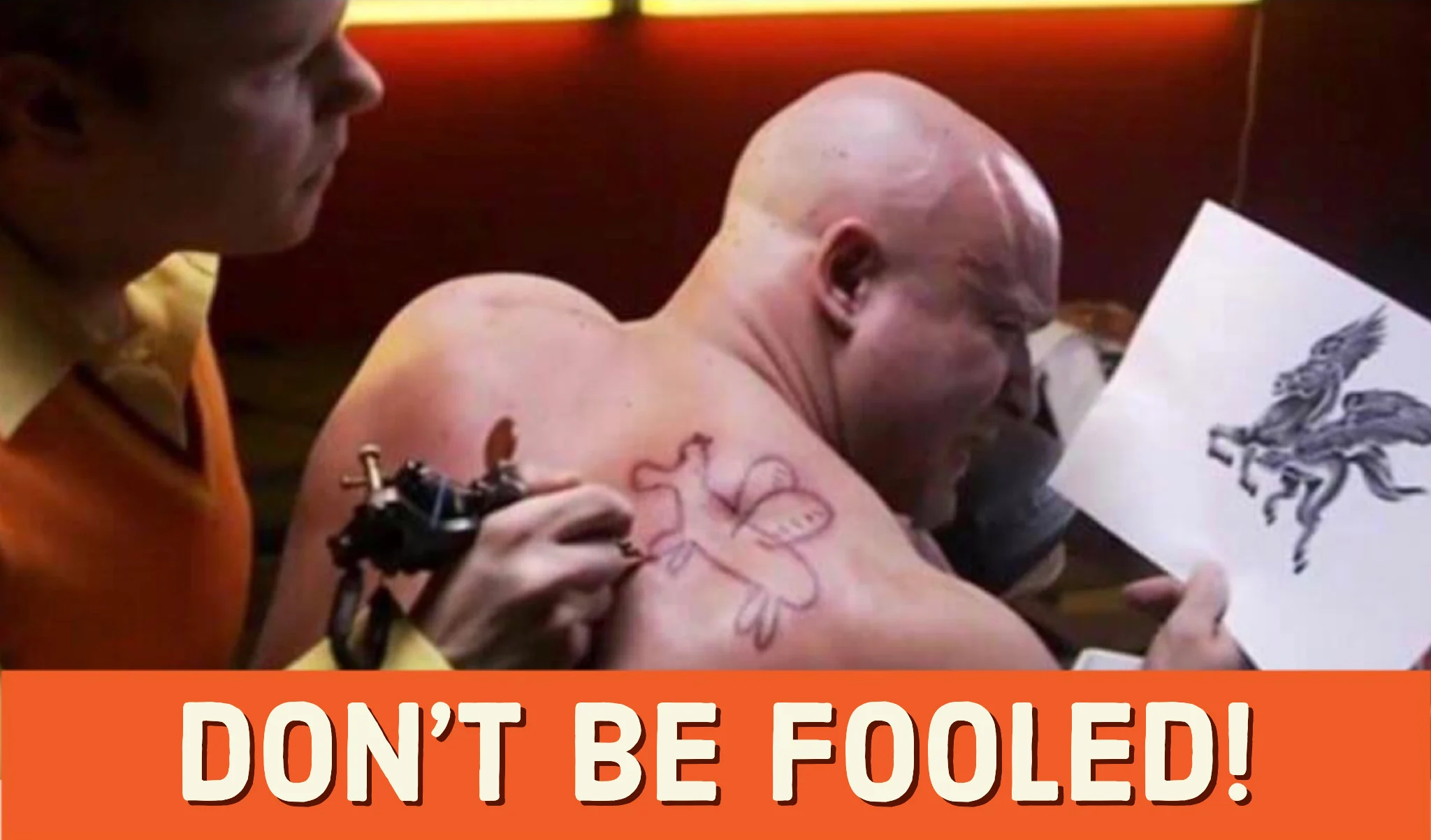 Dont be fooled