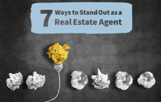 7 Ways to Stand Out as a Real Estate Agent