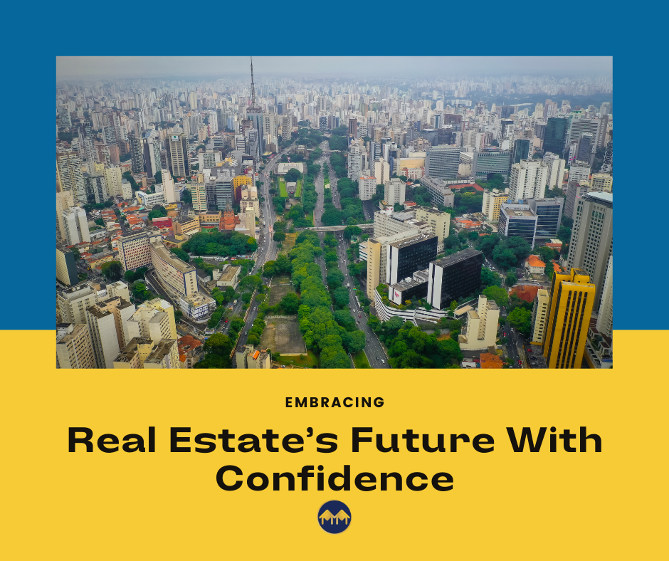 Embracing Real Estate's Future with Confidence