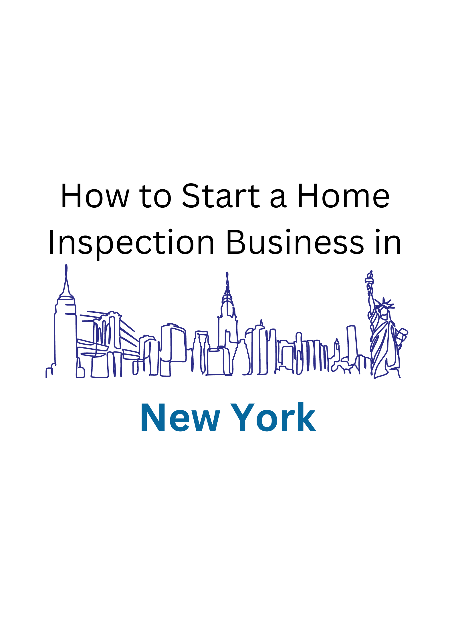 How to Start a Home Inspection Business in New York